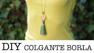 DIY Colgante con Borla  DIY Tassel Pendant Necklace [upl. by Analem359]