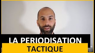 En quoi consiste la périodisation tactique [upl. by Sebastiano]