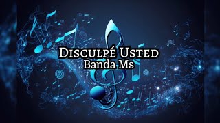 Disculpe Usted Pro  Banda MS Pistas con Mariachi [upl. by Brelje]