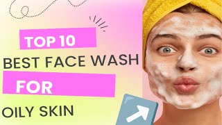 Oily Skin  Top 10 Face Wash For OilyAcnePigmentation Skin I Pimple Free Skin [upl. by Ainig]