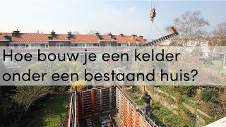 Hoe bouw je een kelder onder een bestaand huis [upl. by Lavinia]