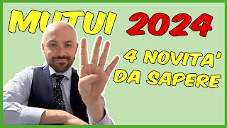 Mutui 2024 situazione tassi e le principali novità [upl. by Ocnarf633]