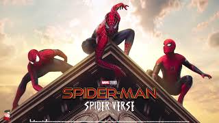 Spider Man Spider Verse Theme EPIC MUSIC SUITE No Way Home Tribute [upl. by Brandice186]