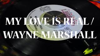 My Love Is Real  Wayne Marshall [upl. by Haggar658]