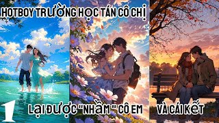 Truyện Vozer  Phần 1 Yêu NHẦM chị hai được NHẦM em gái  Leo Aslan  Đậu Việt Súp [upl. by Eyla884]