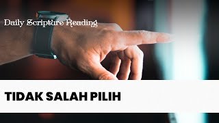 TIDAK SALAH PILIH  Daily Scripture Reading 15 November 2024 [upl. by Bathsheba]