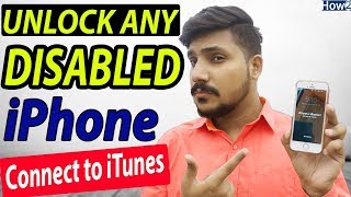 How to Unlock Disabled iPhone Connect to iTunes  Reset iPhone Passcode 2018 [upl. by Enitnatsnoc172]