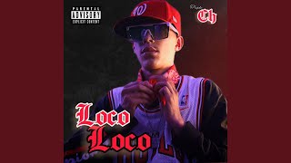 Loco Loco [upl. by Meyeroff]