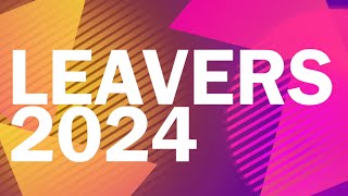 Leavers 2024 [upl. by Nasya]