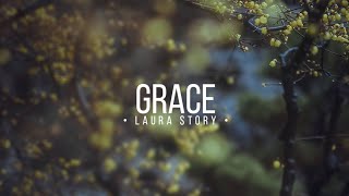 Grace Lyrics  Laura Story  Christ Music [upl. by Eiahpets]