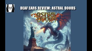 Deaf Ears Review Astral Doors [upl. by Lash]