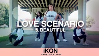 CRAVE iKON 아이콘  Love Scenario 사랑을 했다 amp Beautiful Dance Cover [upl. by Eedya]