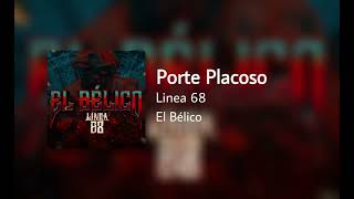 Porte Placoso Linea 68 Corridos 2024 [upl. by Merill180]