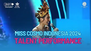 Miss Cosmo Indonesia 2024 Talent Performance [upl. by Katzir]