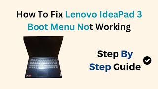 How To Fix Lenovo IdeaPad 3 Boot Menu Not Working [upl. by Ydak]