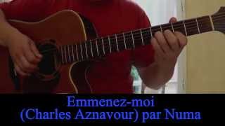 Emmenezmoi Charles Aznavour reprise à la guitare Cover 1967 [upl. by Cinnamon]