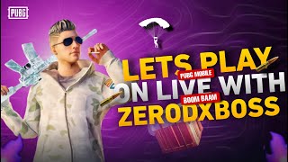 🔴 LIVE  BOSS AA GIYA DARNA NAHI 😜  PUBG MOBILE LIVE  ZeroDxBOSS LIVE [upl. by Westfahl]