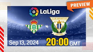 La Liga  Real Betis vs Leganes  prediction team news lineups  Preview [upl. by Anear]