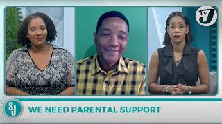 We Need Parental Support  TVJ Smile Jamaica [upl. by Yatnahc]