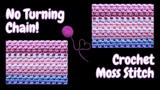 🧶Crochet Moss Stitch No Turning Chain Method Absolute Game Changer  Crochet Rocks [upl. by Imtiaz402]