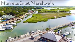 BirdsEye View of Murrells Inlet Marshwalk  Murrells Inlet SC  Full Narrated Tour [upl. by Diogenes]