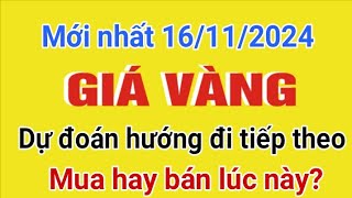 Giá vàng hôm nay 9999 ngày 16 tháng 11 năm 2024 GIÁ VÀNG NHẪN 9999 Bảng giá vàng 24k 18k 14k 10k [upl. by Amilb]