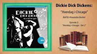 ► Dickie Dick Dickens  Hørespill 5  Episode 2 Hverdag i Chicago  Del 2 [upl. by Longo]