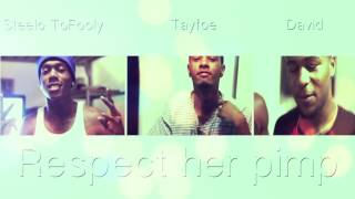 Steelo TooFooly x TayFoe x David  Respect Her Pimp BOTC 2 Leak [upl. by Eahc]