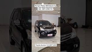 AVANZA TERLARIS DIJAMANNYA   TOYOTA AVANZA 13 G MT 2013  Part 1 [upl. by Nylrac]