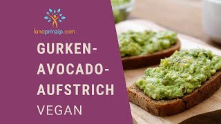 Gesundes und schnelles AufstrichRezept Veganer GurkenAvocadoAufstrich [upl. by Bunns]