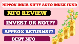 Nippon india nifty auto index fund nfo review Nippon india nifty auto index fund [upl. by Eyllek]