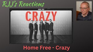 Home Free  Crazy Patsy Cline cover 🇨🇦 RJJs Reaction [upl. by Ayekram858]