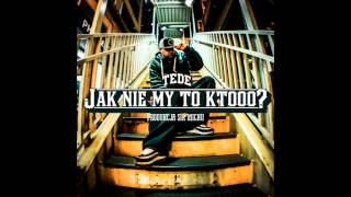 06 TEDE  JAK NIE MY TO KTOOO prod Sir Mich  ELLIMINATI 2013 [upl. by Eilujna]