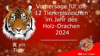 Chinesisches Horoskop 2024 Tiger [upl. by Rivard331]