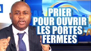 Prière pour ouvrir les portes fermées  Ap Hervé Bundia  CASARHEMA [upl. by Odnam]