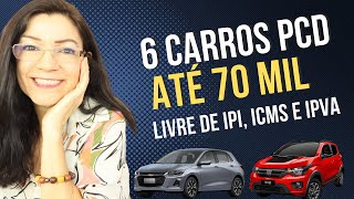 6 CARROS PCD 2023 ATÉ 70 MIL COM TODAS AS ISENÇÕES CÂMBIO MANUAL [upl. by Goulet250]