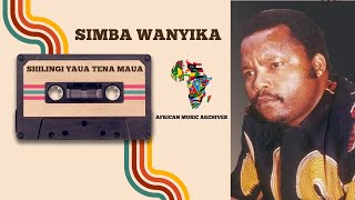 Shilingi Yaua Tena Maua By Simba Wanyika African Music Archives [upl. by Falito]