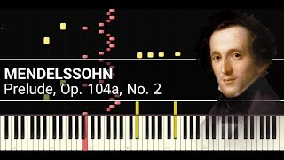 F Mendelssohn  Prelude Op 104a No 2 Synthesia [upl. by Jamille]