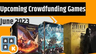 Upcoming Kickstarter amp Gamefound Board Games for June 2023 [upl. by Busey]