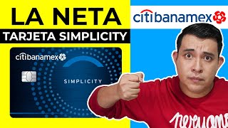 LA NETA de la TARJETA SIMPLICITY CITIBANAMEX ¿La mejor Tarjeta o Solo VENDE Humo [upl. by Aneeuqal]