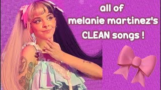 melanie martinez clean songs Crybaby k12 afterschool and portals [upl. by Havard]