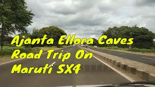 Ajanta Ellora Caves Unbelievable Architecture  Finally A Road trip  Maruti Suzuki SX4 [upl. by Airdna]