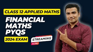 Ch 12amp13 Financial Mathematics Class 12 Applied Maths PYQ  Applied Maths Financial Mathematics PYQ [upl. by Sybil]