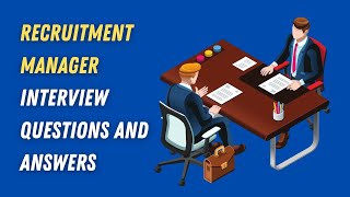 Recruitment Manager Interview Questions And Answers [upl. by Venable]