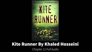 The Kite Runner By Khaled Hosseini Chapter 11 full audio book [upl. by Eednil]