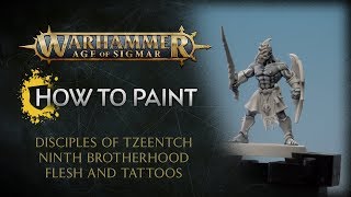 How to Paint Disciples of Tzeentch Ninth Brotherhood Flesh and Tattoos [upl. by Audun796]