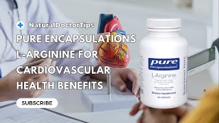 Pure Encapsulations LArginine Supplement Supporting Cardiovascular Health [upl. by Fugazy68]