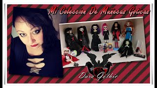 DARA GOTHIC  MI COLECCION DE MUÑECAS GOTICAS [upl. by Aiselad]