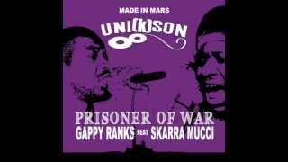 Gappy Ranks feat Skarra Mucci  Prisoner of War Unikson production [upl. by Clippard]