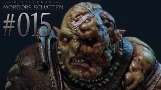 MITTELERDE MORDORS SCHATTEN 015 Ghura ★ Lets Play Mittelerde Mordors Schatten Deutsch [upl. by Riki]